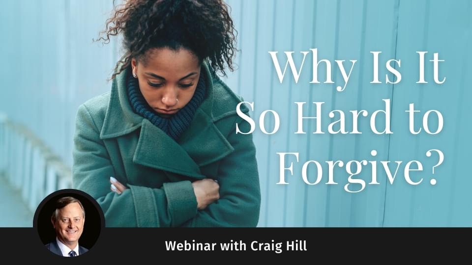 Why Is It So Hard to Forgive?